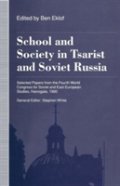 School And Society In Tsarist And Soviet Russia