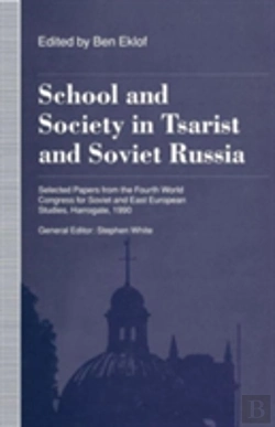 Bertrand.pt - School And Society In Tsarist And Soviet Russia