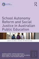 School Autonomy Reform And Social Justice In Australian Public Education