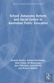 School Autonomy Reform And Social Justice In Australian Public Education