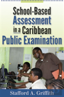 School-Based Assessment In A Caribbean Public Examination