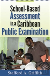 School-Based Assessment In A Caribbean Public Examination