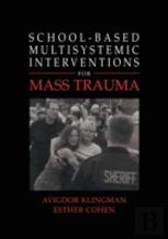 School-Based Multisystemic Interventions For Mass Trauma