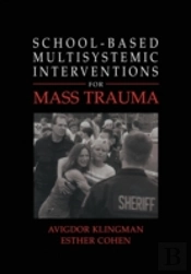 School-Based Multisystemic Interventions For Mass Trauma