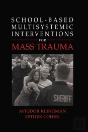 School-Based Multisystemic Interventions For Mass Trauma