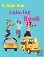 School Bus Coloring Book Cute Bus Coloring Book