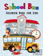 School Bus Coloring Book For Kids