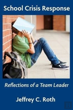 Bertrand.pt - School Crisis Response: Reflections Of A Team Leader