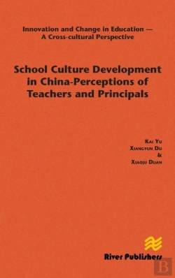 Bertrand.pt - School Culture Development In China - Perceptions Of Teachers And Principals