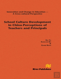 Bertrand.pt - School Culture Development In China - Perceptions Of Teachers And Principals