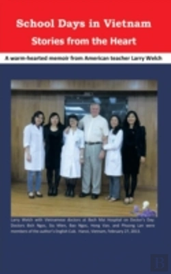 Bertrand.pt - School Days In Vietnam Stories From The Heart