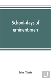 School-Days Of Eminent Men