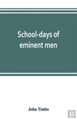 Bertrand.pt - School-Days Of Eminent Men