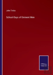 School-Days Of Eminent Men
