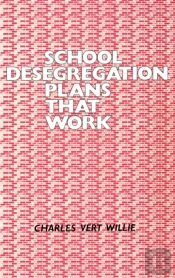 School Desegregation Plans That Work