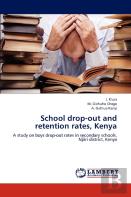 School Drop-Out And Retention Rates, Kenya