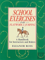 School Exercises For Flatwork And Jumping