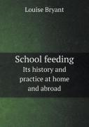 School Feeding Its History And Practice At Home And Abroad