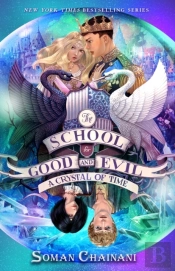 School For Good And Evil #5: A Crystal Of Time