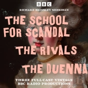 School For Scandal, The Rivals & The Duenna