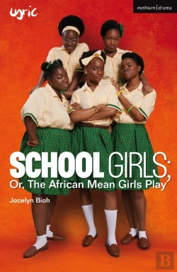 Bertrand.pt - School Girls; Or, The African Mean Girls Play