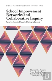 School Improvement Networks And Collaborative Inquiry