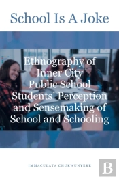 School Is A Joke: Ethnography Of Inner C