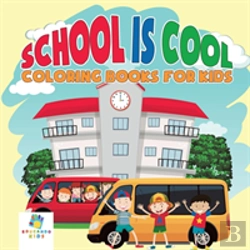 Bertrand.pt - School Is Cool | Coloring Books For Kids