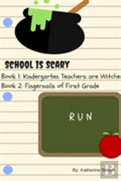 School Is Scary - Book 1 & Book 2