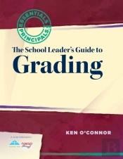 School Leader'S Guide To Grading, The