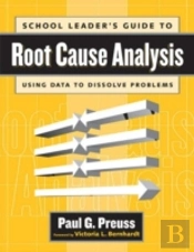 School Leader'S Guide To Root Cause Analysis