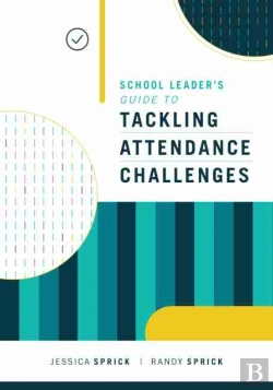 Bertrand.pt - School Leader'S Guide To Tackling Attendance Challenges