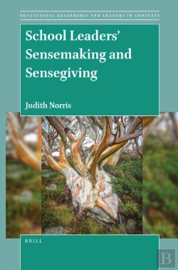 Bertrand.pt - School Leaders' Sensemaking And Sensegiving