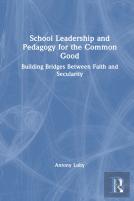School Leadership And Pedagogy For The Common Good