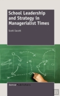 Bertrand.pt - School Leadership And Strategy In Managerialist Times