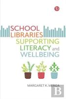 School Libraries Supporting Literacy And Wellbeing