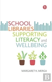 School Libraries Supporting Literacy And Wellbeing