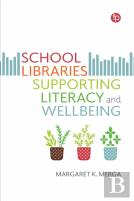 School Libraries Supporting Literacy And Wellbeing