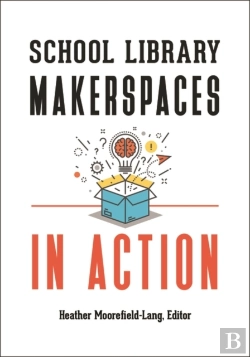 Bertrand.pt - School Library Makerspaces In Action