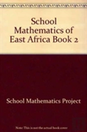 School Mathematics Of East Africa Book 2