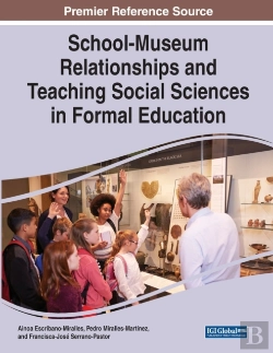 Bertrand.pt - School-Museum Relationships And Teaching Social Sciences In Formal Education