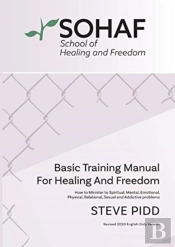 School Of Healing And Freedom Basic Training Manual For Healing And Freedom