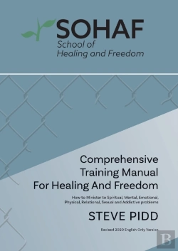 Bertrand.pt - School Of Healing And Freedom Comprehensive Training Manual For Healing And Freedom