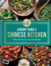 School Of Wok: Jeremy Pang'S Chinese Kitchen