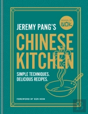 School Of Wok: Jeremy Pang'S Chinese Kitchen