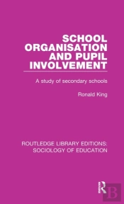 School Organisation And Pupil Involvement