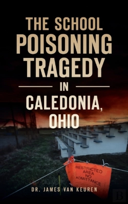Bertrand.pt - School Poisoning Tragedy In Caledonia, Ohio