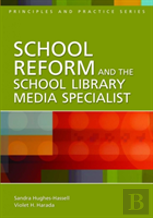 School Reform And The School Library Media Specialist