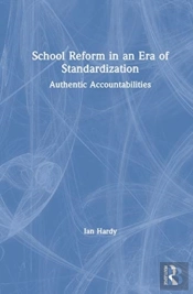 School Reform In An Era Of Standardization