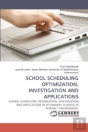 School Scheduling Optimization, Investigation And Applications